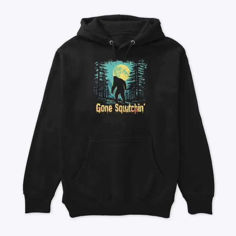 Gone Squatchin' Bigfoot Sasquatch Shirt