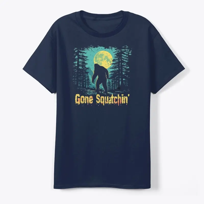 Gone Squatchin' Bigfoot Sasquatch Shirt